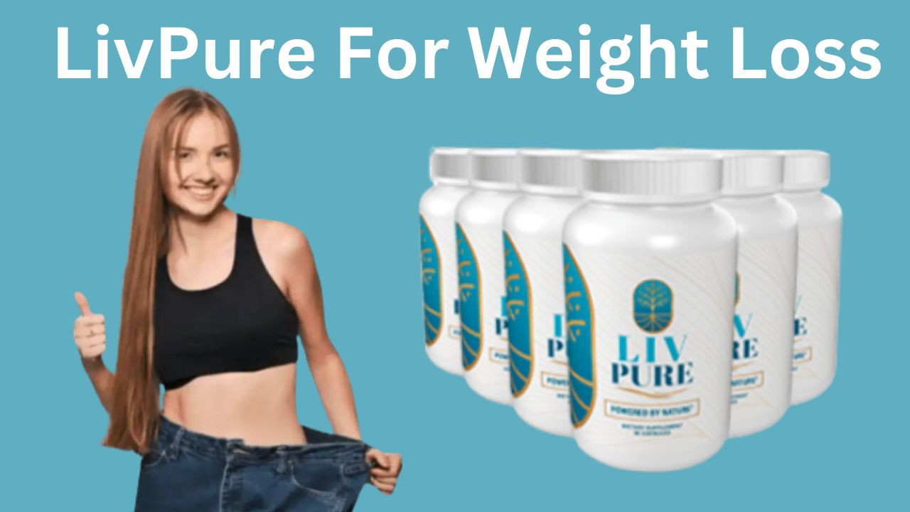 Liv Pure Review — How Liv Pure Detoxify Liver and Support Weight Loss ?