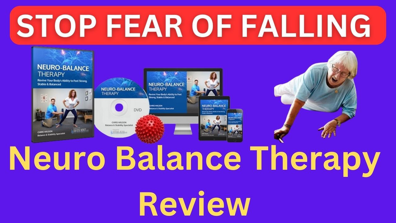 Neuro Balance Therapy Review - How Does It Help Prevent The Fear Of Falling?